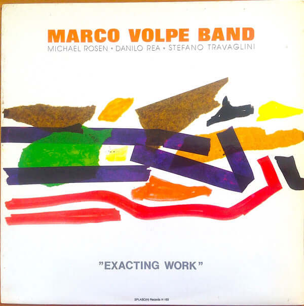 Marco Volpe Band – Michael Rosen, Danilo Rea, Stefano Travaglini  ~ Exacting Work (Vinyl) - Djungel & Jazz