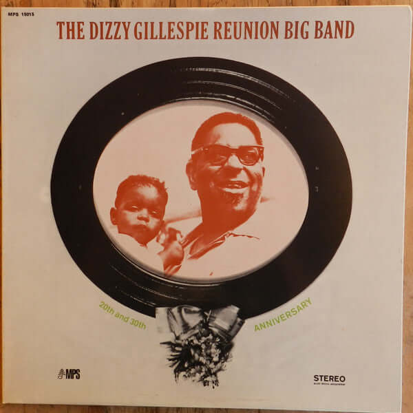 The Dizzy Gillespie Reunion Big Band : 20th And 30th Anniversary (LP, Album)