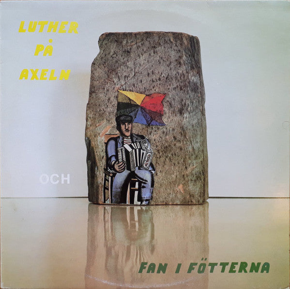 Bromans Övertonskapell : Luther På Axeln Och Fan I Fötterna (LP)