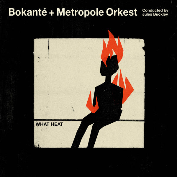 Bokanté + Metropole Orkest* Conducted By Jules Buckley : What Heat (2xLP, Album)