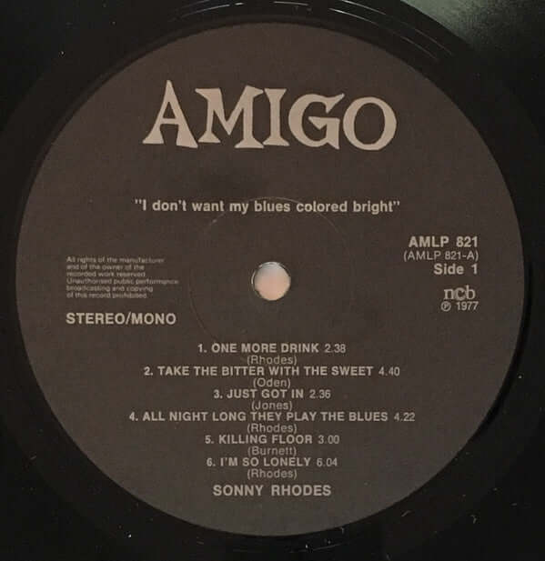 Sonny Rhodes : I Don't Want My Blues Colored Bright (LP, Album, Bla)
