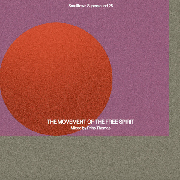 Prins Thomas : Smalltown Supersound 25: The Movement Of The Free Spirit (2xLP, Comp, Mixed)