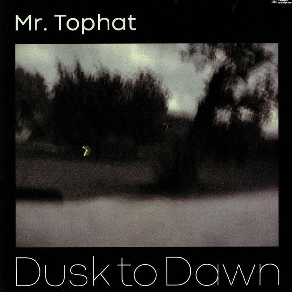 Mr. Tophat : Dusk To Dawn Part III (2xLP, Album)