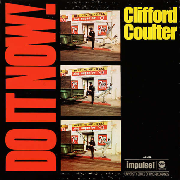 Clifford Coulter : Do It Now, Worry 'Bout It Later (LP, Album, Gat)