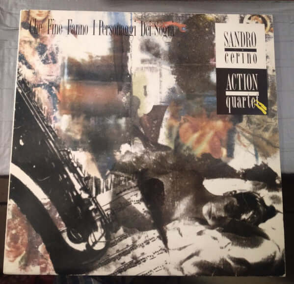 Sandro Cerino Action Quartet ~ Che Fine Hanno Fatto I Personaggi Dei Sogni (Vinyl) - Djungel & Jazz