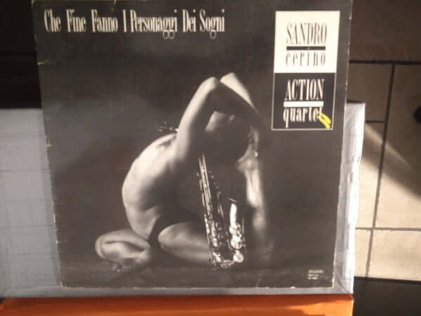 Sandro Cerino Action Quartet ~ Che Fine Hanno Fatto I Personaggi Dei Sogni (Vinyl) - Djungel & Jazz