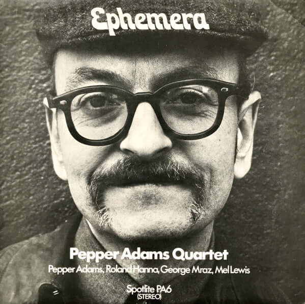 Pepper Adams Quartet ~ Ephemera (Vinyl) - Djungel & Jazz