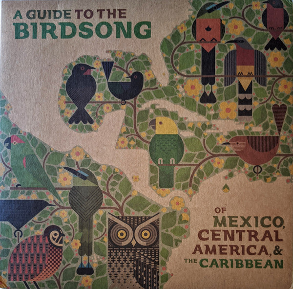 Various : A Guide To The Birdsong Of Mexico, Central America, & The Caribbean (LP, Album)