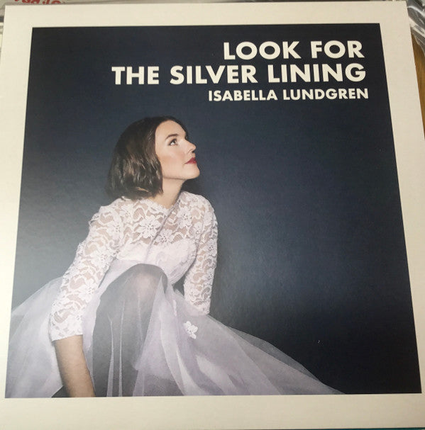 Isabella Lundgren : Look For The Silver Lining (LP, Album)