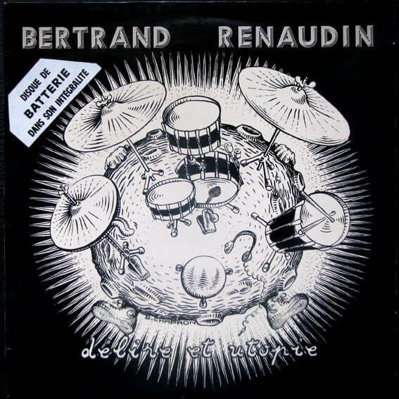Bertrand Renaudin ~ Délire Et Utopie (Vinyl) - Djungel & Jazz