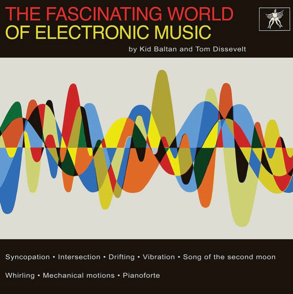 Tom Dissevelt & Kid Baltan ~ The Fascinating World Of Electronic Music (Vinyl) - Djungel & Jazz
