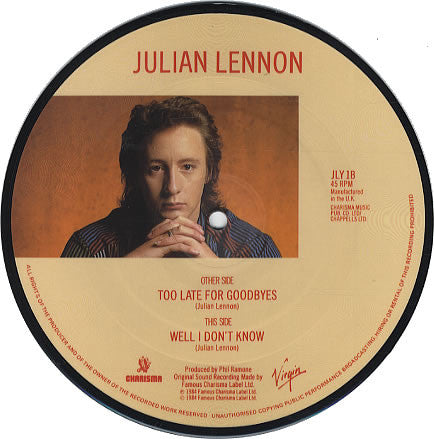 Julian Lennon : Too Late For Goodbyes / Well I Don't Know (7", Pic)