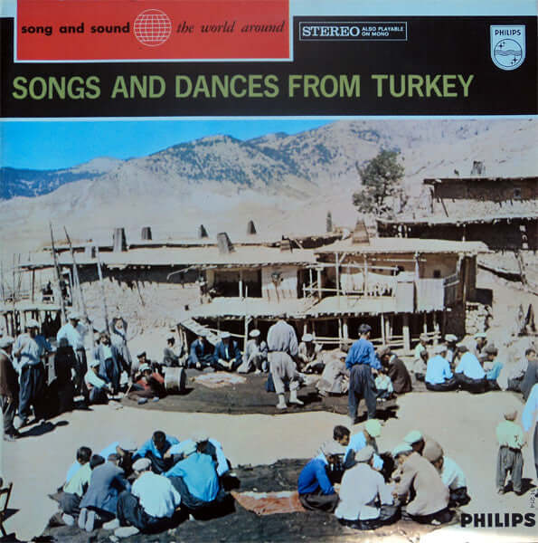 Deben Bhattacharya, Unknown Artist : Songs And Dances From Turkey (LP, Album)