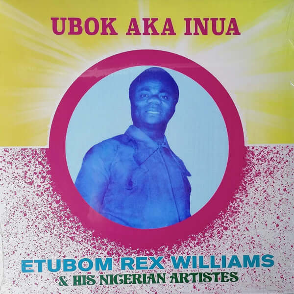 Etubom Rex Williams & His Nigerian Artistes ~ Ubok Aka Inua (Vinyl) - Djungel & Jazz
