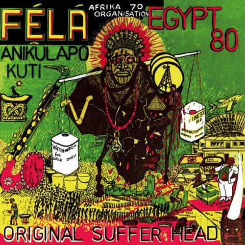 Félá Anikulapo Kuti & Egypt 80 ~ Original Suffer Head (Vinyl) - Djungel & Jazz