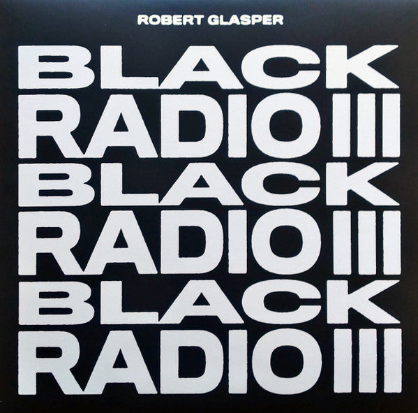 Robert Glasper : Black Radio III (2xLP, Album)