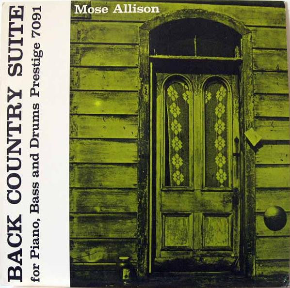 Mose Allison : Back Country Suite For Piano, Bass And Drums (LP, Album, RE)