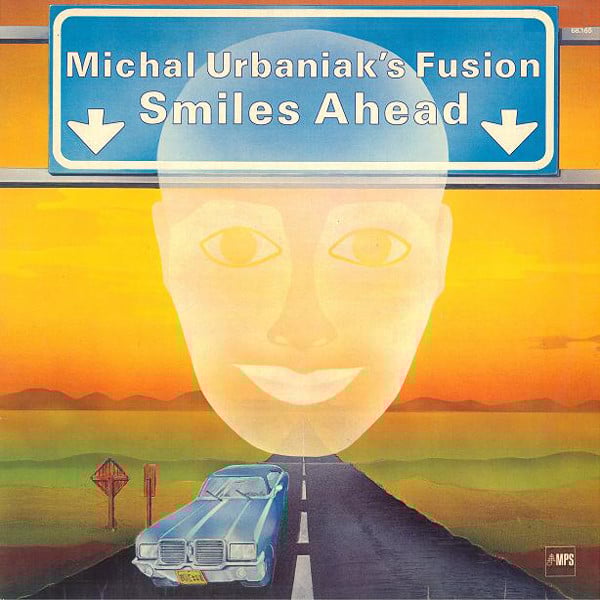 Michal Urbaniak's Fusion : Smiles Ahead (LP, Album)