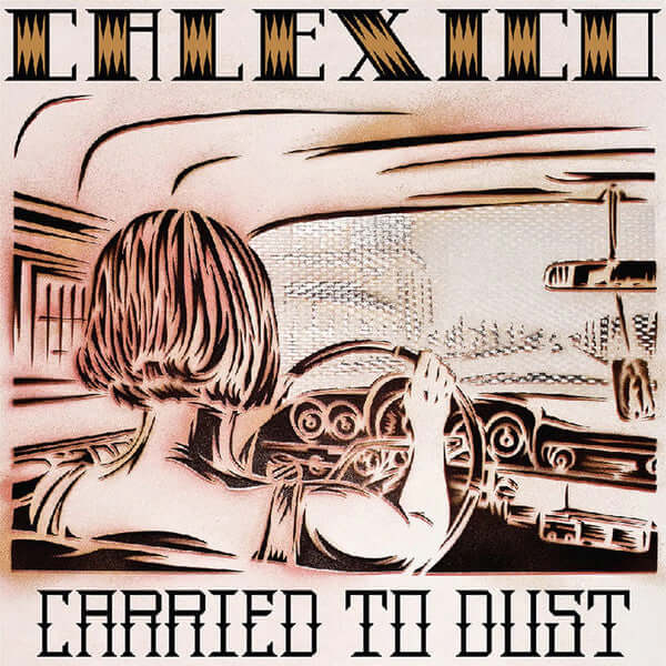 Calexico : Carried To Dust (LP, Album, Ltd, Red)