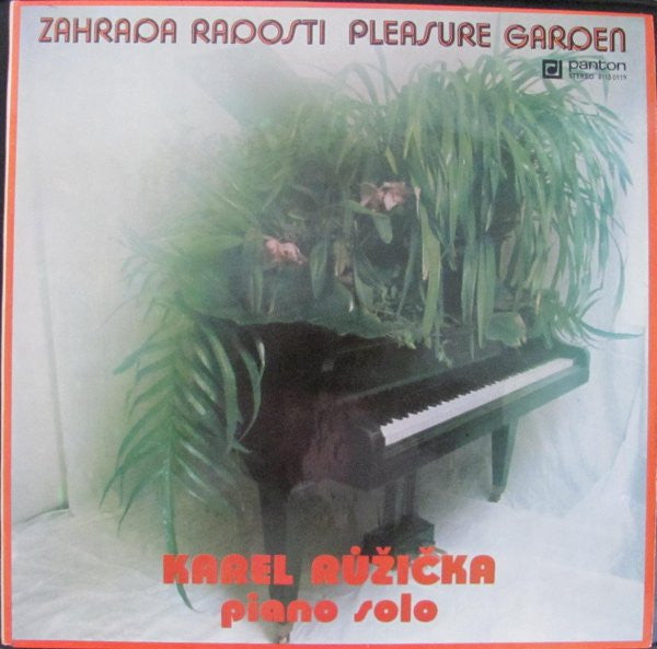 Karel Růžička : Zahrada Radosti (Pleasure Garden) (LP, Album)