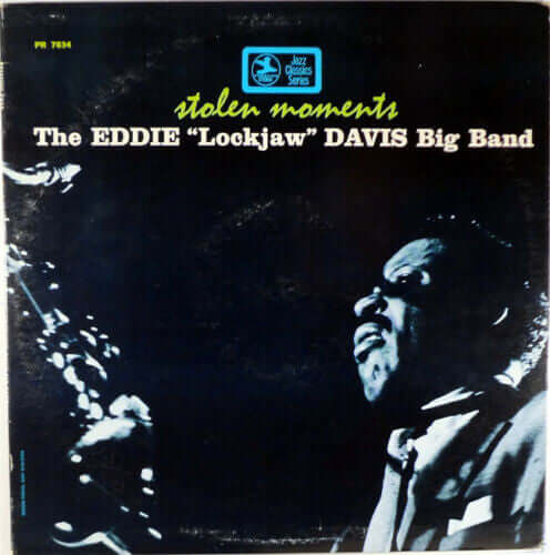 Eddie "Lockjaw" Davis Big Band : Stolen Moments (LP, Album, RE)
