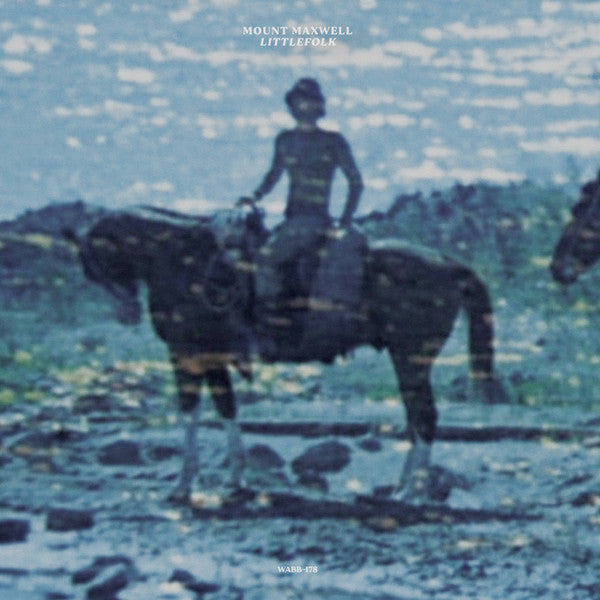 Mount Maxwell ~ Littlefolk (Vinyl) - Djungel & Jazz