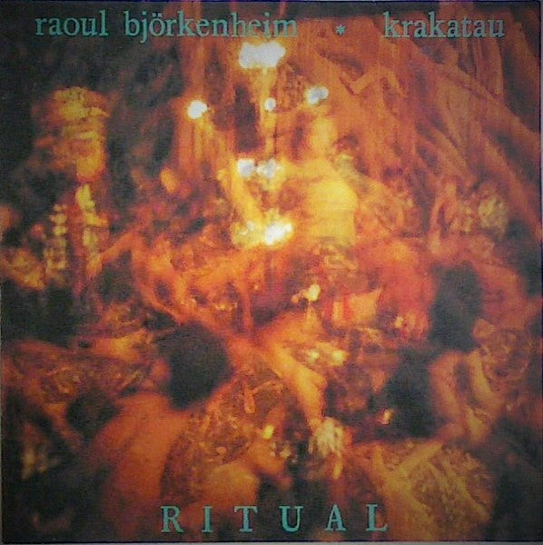 Raoul Björkenheim ✲ Krakatau ~ Ritual (Vinyl) - Djungel & Jazz