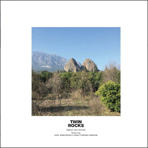 Berke Can Özcan Featuring Arve Henriksen & Jonah Parzen-Johnson : Twin Rocks (LP)