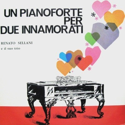 Renato Sellani Trio : Un Pianoforte Per Due Innamorati (LP, Album, RE)