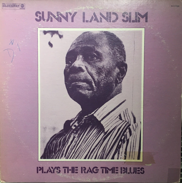 Sunnyland Slim : Plays The Rag Time Blues (LP)