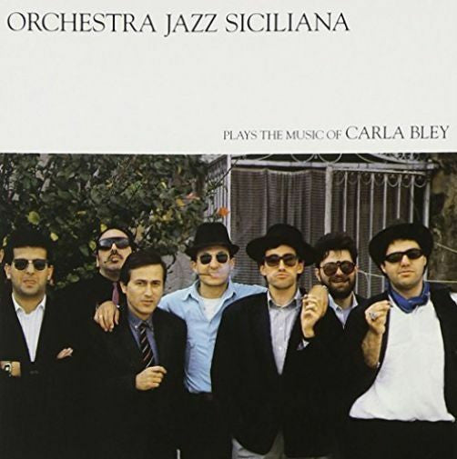 Orchestra Jazz Siciliana ~ Plays The Music Of Carla Bley (Vinyl) - Djungel & Jazz