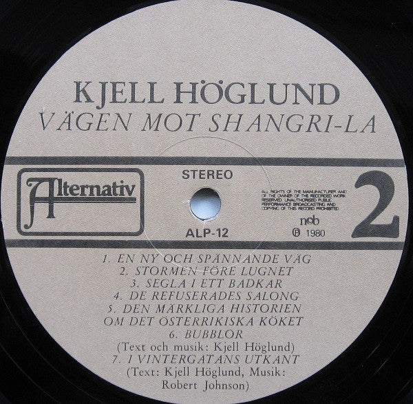 Kjell Höglund : Vägen Mot Shangri-La (LP, Album)