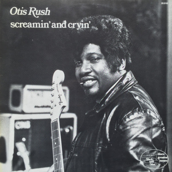 Otis Rush : Screamin' And Cryin' (LP, Album)