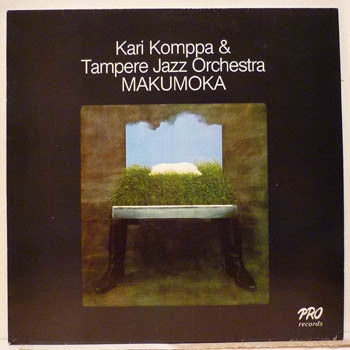 Kari Komppa & Tampere Jazz Orchestra : Makumoka (LP, Album)