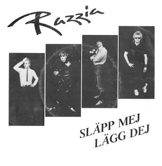 Razzia (18) : Släpp Mej / Lägg Dej (7", Single)