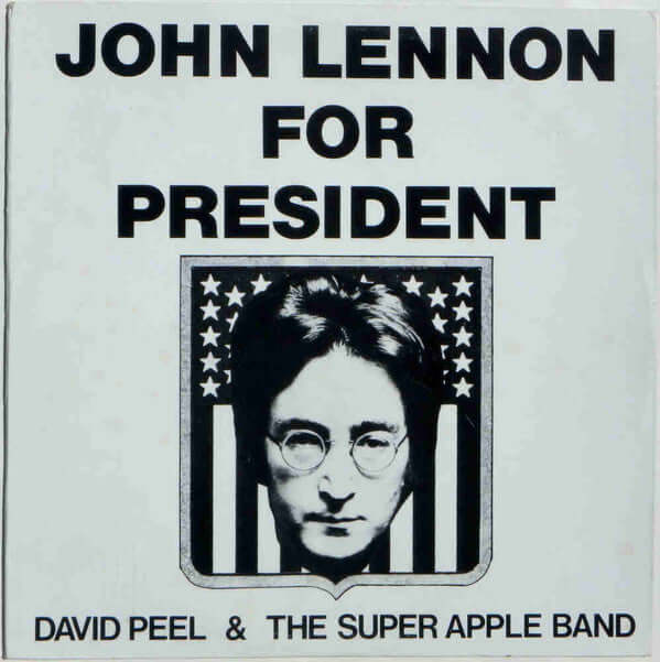 David Peel & The Super Apple Band ~ John Lennon For President (Vinyl) - Djungel & Jazz