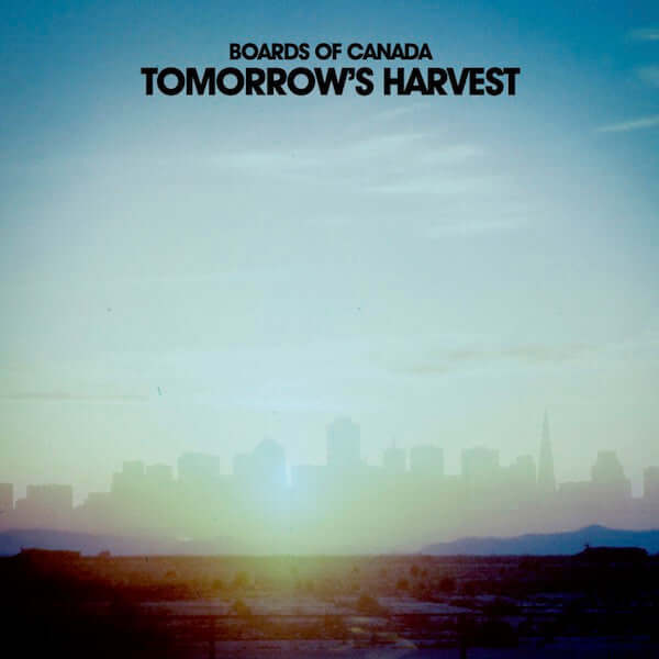 Boards Of Canada ~ Tomorrow's Harvest (Vinyl) - Djungel & Jazz