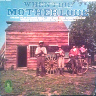 Motherlode (2) : When I Die (LP, Album, Son)