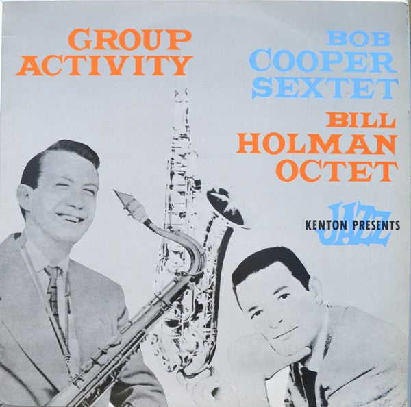 The Bob Cooper Sextet / Bill Holman Octet : Group Activity (LP, Comp)