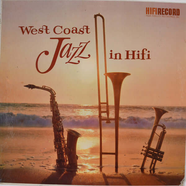 Bill Holman : West Coast Jazz In Hifi (LP, Album, Mono)