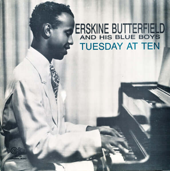 Erskine Butterfield And His Blue Boys : Tuesday At Ten (LP, Mono)