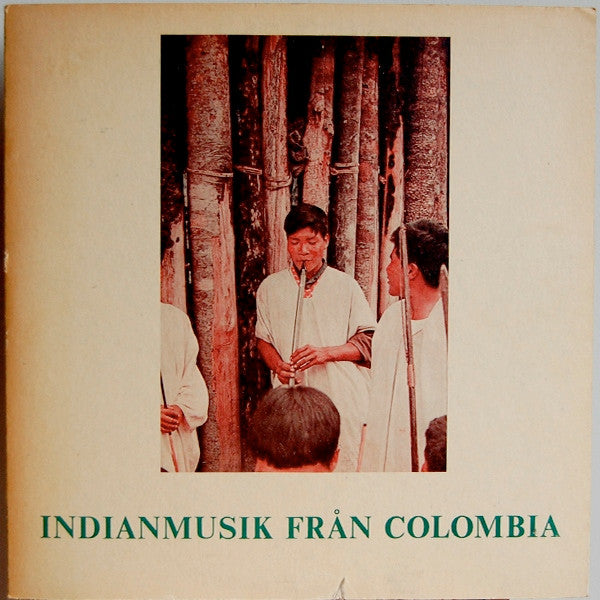 Unknown Artist : Indianmusik Från Colombia (LP)