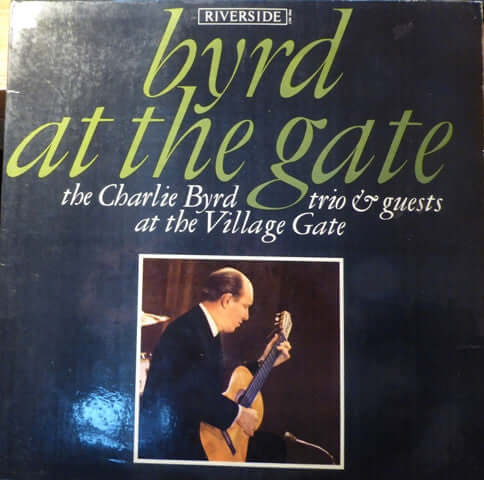Charlie Byrd Trio ~ Byrd At The Gate (Vinyl) - Djungel & Jazz