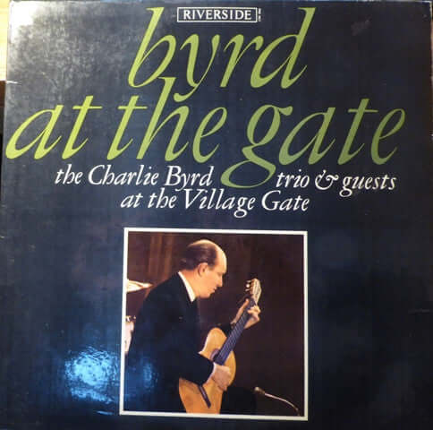 Charlie Byrd Trio : Byrd At The Gate (LP, Mono)