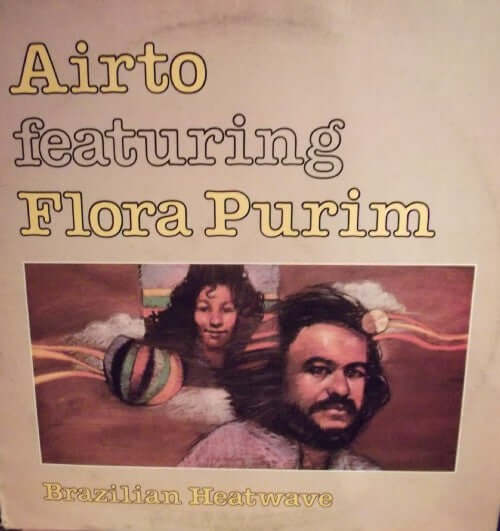 Airto Moreira Featuring Flora Purim : Brazilian Heatwave (LP, Comp)
