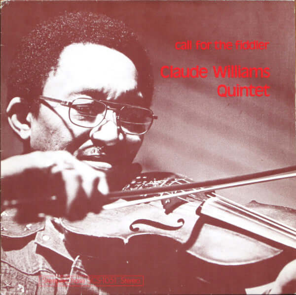 Claude Williams Quintet : Call For The Fiddler (LP, Album)