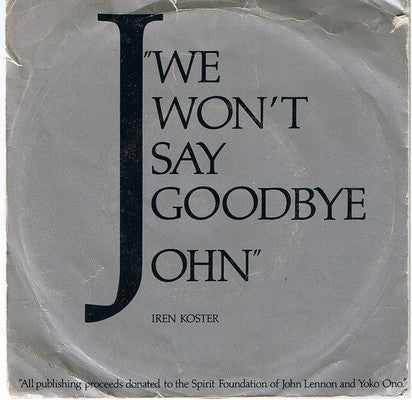 Iren Koster ~ We Wont Say Goodbye John (Vinyl) - Djungel & Jazz