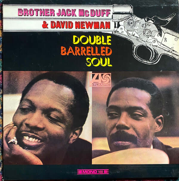 Brother Jack McDuff And David "Fathead" Newman : Double Barrelled Soul (LP, Album, Mono)