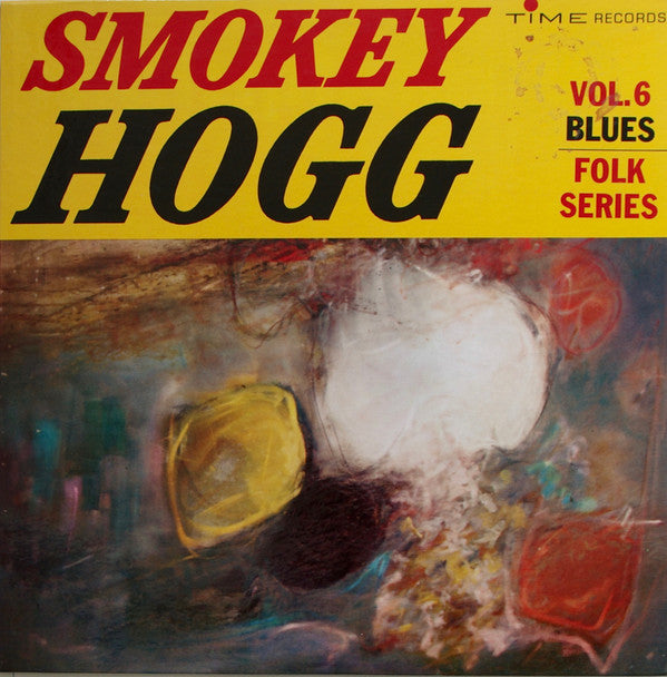 Smokey Hogg ~ Blues Folk Series Volume 6 (Vinyl) - Djungel & Jazz