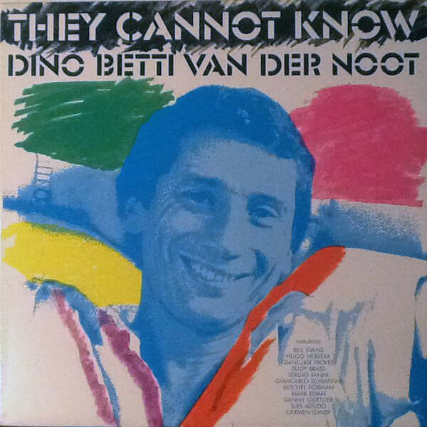 Dino Betti Van Der Noot ~ They Cannot Know (Vinyl) - Djungel & Jazz